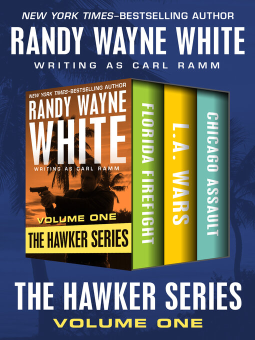Title details for The Hawker Series Volume One by Randy Wayne White - Available